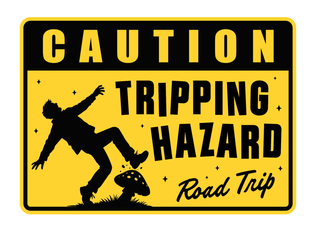 Tripping Hazard Sticker — 8″ × 6″ — legal mushroom gummies, no psilocybin, lab tested, made in USA
